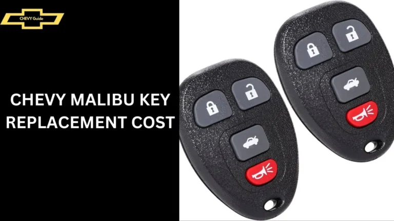 Chevy Malibu Key Replacement Cost