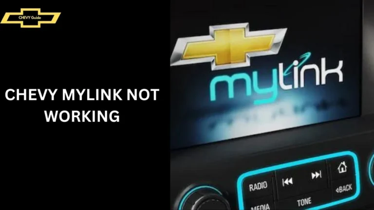 Chevy MyLink Not Working