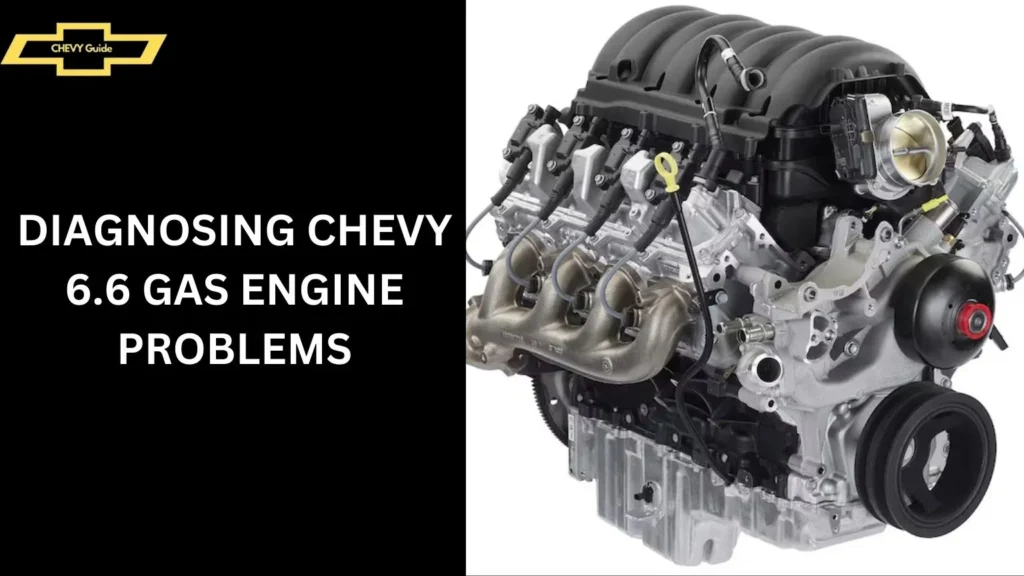 Diagnosing Chevy 6.6 Gas Engine Problems