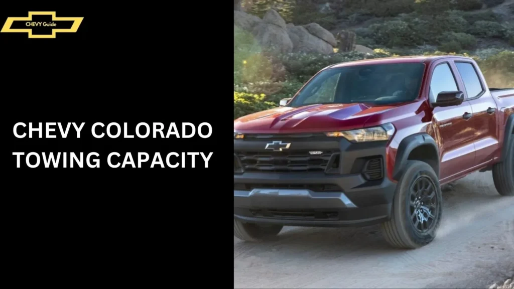 Chevy Colorado Towing Capacity