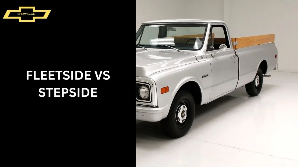 Fleetside VS Stepside