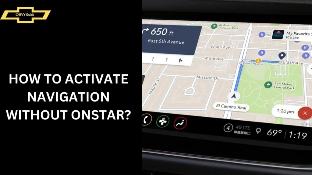 How to Activate Navigation Without OnStar?