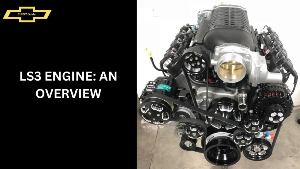 LS3 Engine: An Overview