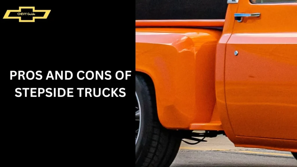 Pros and Cons of Stepside Trucks