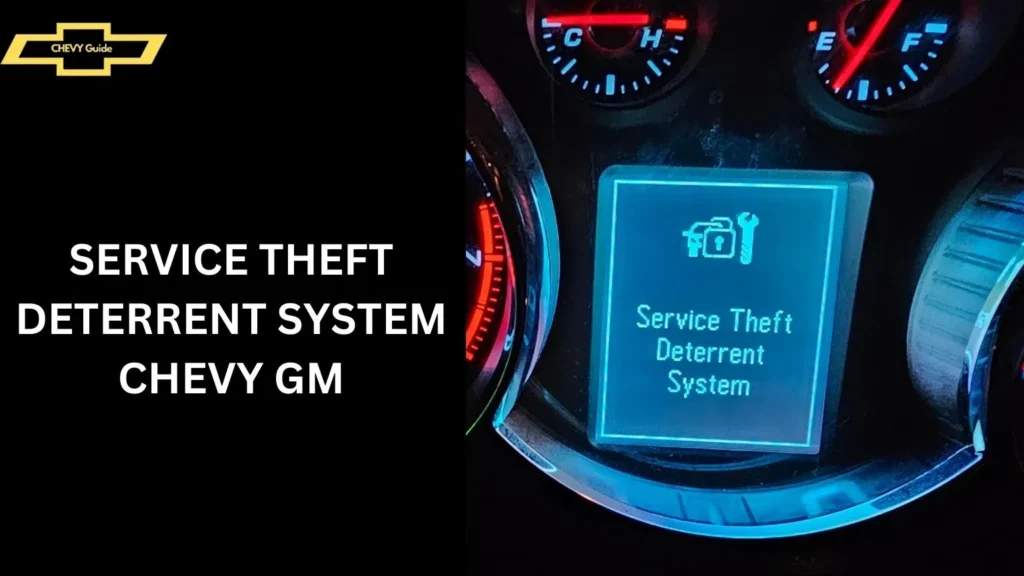 Service Theft Deterrent System Chevy GM