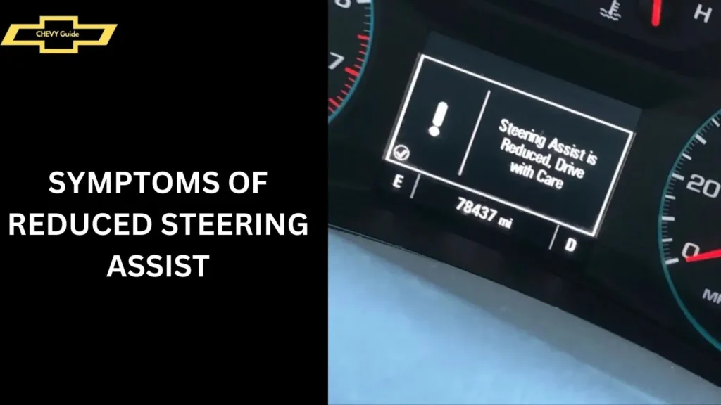 Symptoms of Reduced Steering Assist