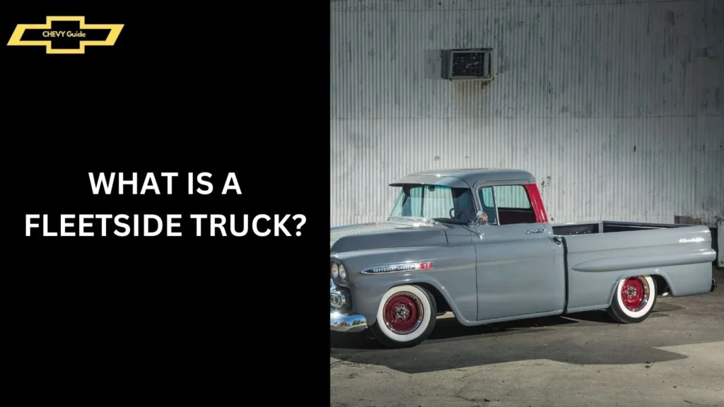 What is a Fleetside Truck?