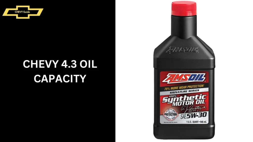 Chevy 4.3 Oil Capacity